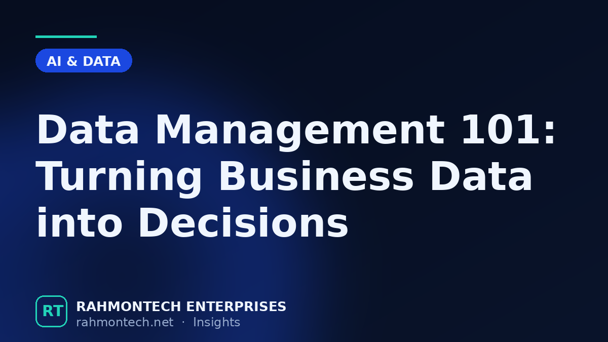 Data Management 101: Turning Business Data into Decisions